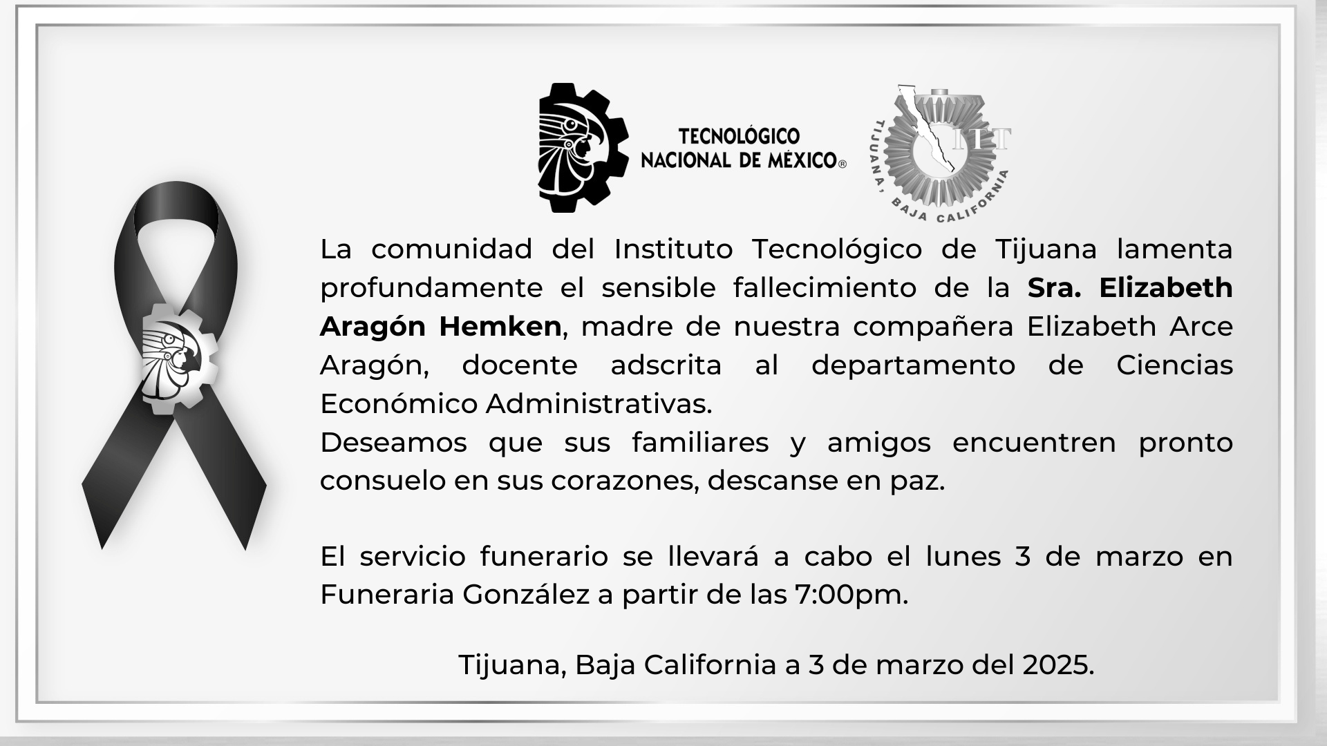 La comunidad del Instituto Tecnológico de Tijuana lamenta el sensible fallecimiento de la Sra. Elizabeth Aragón Hemken